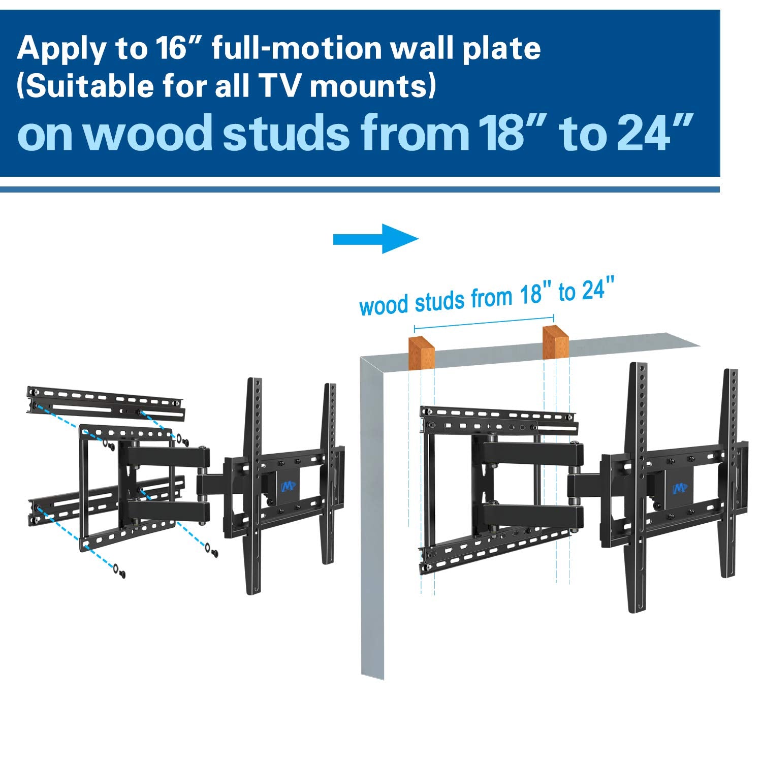 apply to 16'' full motion wall plate on 18''-24'' wood studs